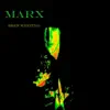 Marx - Been Writing